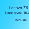 DxOMark官方宣布即将公布联想Z6 Pro的相机评分